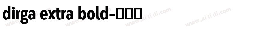 dirga extra bold字体转换